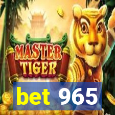 bet 965